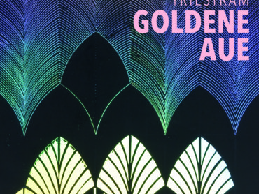 Anya Triestram – GOLDENE AUE